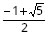 {-1 + sqrt (5) }/2